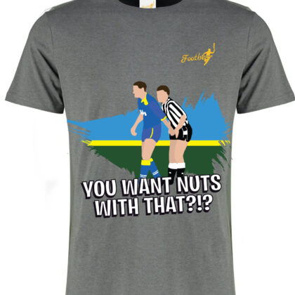 You want nuts with that T shirt