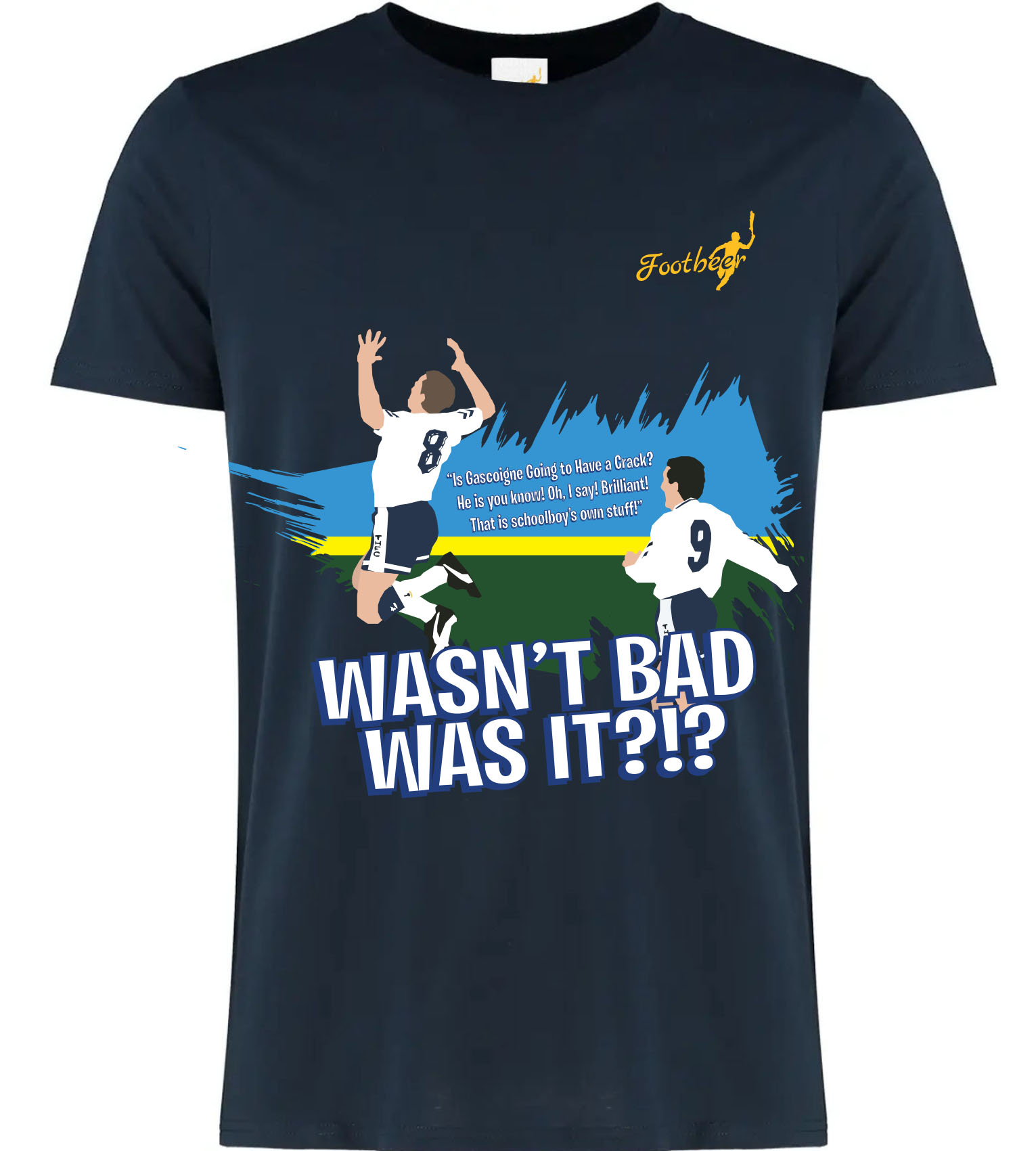 Wasn't bad was it T shirt